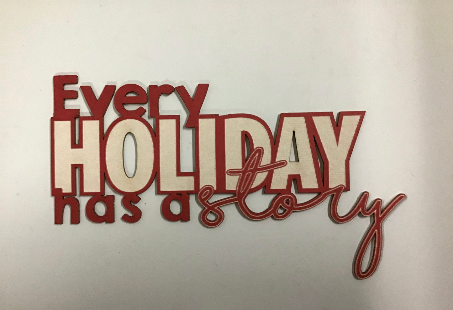 Scrap Collections -Every Holiday has a story Cut Out